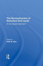 Reconstruction Of Disturbed Arid Lands