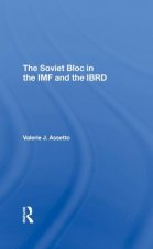 Soviet Bloc in the IMF and the IBRD