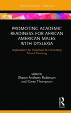 Promoting Academic Readiness for African American Males with Dyslexia