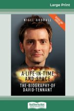 Life in Time and Space