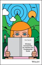 Wireless Connectivity - An Intuitive and Fundamental Guide