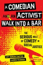 Comedian and an Activist Walk into a Bar