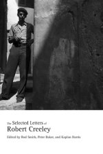 Selected Letters of Robert Creeley