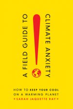 Field Guide to Climate Anxiety