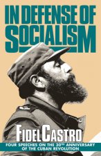 In Defense of Socialism: Four Speeches on the 30th Anniversary of the Cuban Revolution. Speeches, Vol. 4, '01/01/1988-89