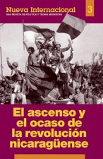 El Ascenso Y El Ocaso de la Revolución Nicaragüense