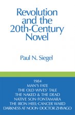 Revolution and the Twentieth Century Novel
