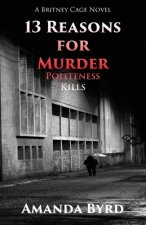 13 Reasons for Murder Politeness Kills