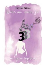 Water You Water Me We grow Together: 333