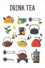 Drink Tea: Graph Paper Notebook, 6x9 Inch, 120 pages