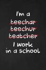 I Work In A School: Sarcastic Teacher Gifts