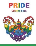 PRIDE Coloring Book: Motivational Sayings and Positive Affirmations for Love, Confidence and Acceptance, 40 Big Mandalas to Color for Relax