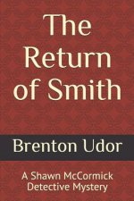The Return of Smith