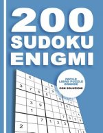 200 Sudoku Enigmi - Facile Libro Puzzle Grande Con Soluzioni: Rompicapo Per Adulti E Bambini 9x9