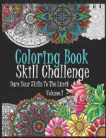 Coloring Book: Skill Challenge: Dare Your Skills to the Limit