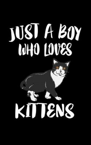 Just A Boy Who Loves Kittens: Animal Nature Collection