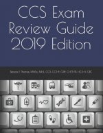 CCS Exam Review Guide 2019 Edition