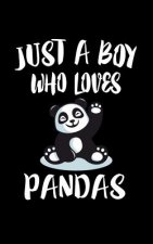 Just A Boy Who Loves Panda: Animal Nature Collection