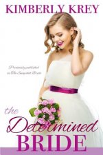The Determined Bride: A Sweet Country Romance