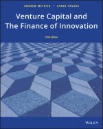 Venture Capital and the Finance of Innovation, Third Edition