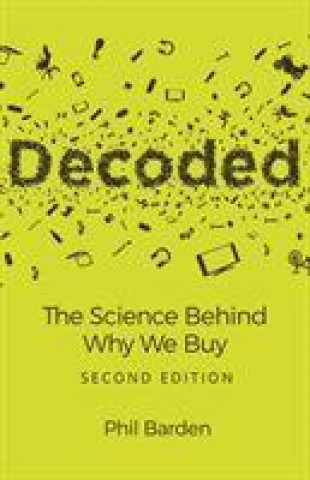 Decoded 2e - The Science Behind Why We Buy (Phil P. Barden)(Puha kötésű)
