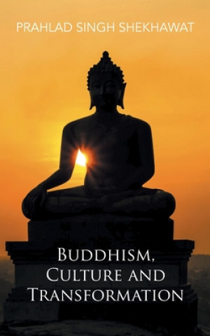 Buddhism, Culture and Transformation