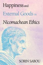 Happiness and External Goods in Nicomachean Ethics