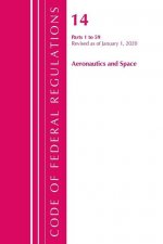 Code of Federal Regulations, Title 14 Aeronautics and Space 1-59, Revised as of January 1, 2020