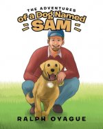 Adventures of a Dog Named Sam
