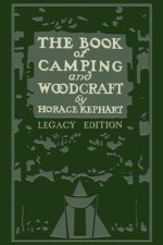 Book Of Camping And Woodcraft (Legacy Edition)