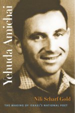 Yehuda Amichai - The Making of Israel`s National Poet