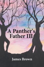 Panther's Father III