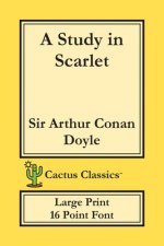 Study in Scarlet (Cactus Classics Large Print)