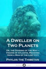 Dweller on Two Planets