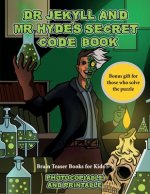 Brain Teaser Books for Kids 5 -7 (Dr Jekyll and Mr Hyde's Secret Code Book)