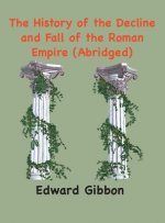 History of the Decline and Fall of the Roman Empire