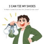 I Can Tie My Shoes