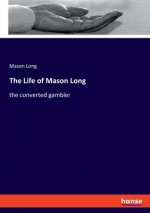 Life of Mason Long