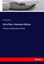 Life of Rev. Parkinson Milson