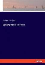 Leisure Hours in Town