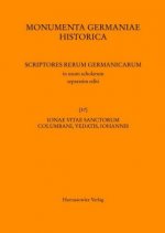 Ionae Vitae sanctorum Columbani, Vedastis, Iohannis