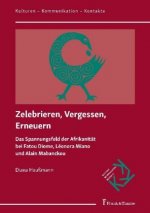 Zelebrieren, Vergessen, Erneuern