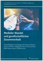 Medialer Wandel und gesellschaftlicher Zusammenhalt