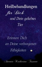Heilbehandlungen fur Dich und Dein geliebtes Tier