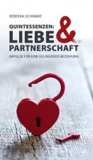 QUINTESSENZEN: Liebe & Partnerschaft