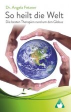 So heilt die Welt