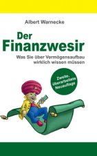 Der Finanzwesir 2.0 - Was Sie über Vermögensaufbau wirklich wissen müssen. Intelligent Geld anlegen und finanzielle Freiheit erlangen mit ETF und Inde