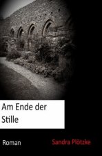 Am Ende der Stille