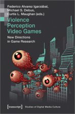 Violence | Perception | Video Games - New Directions in Game Research