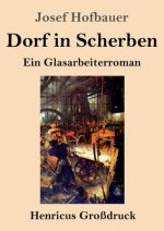 Dorf in Scherben (Grossdruck)